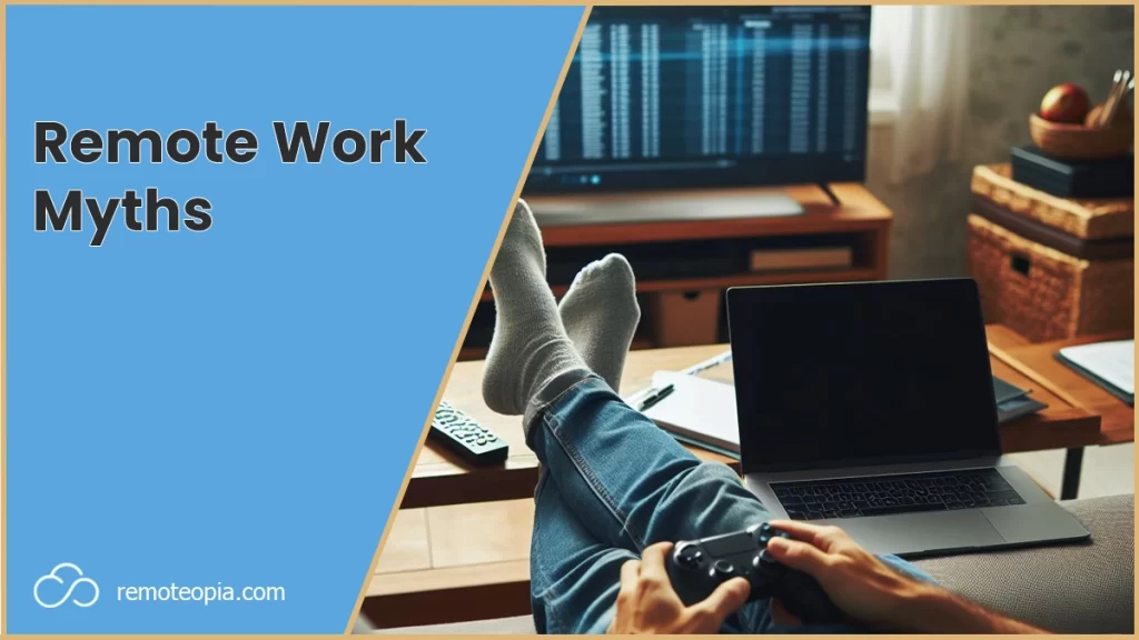 remote work myths