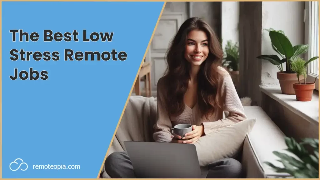 low stress remote jobs