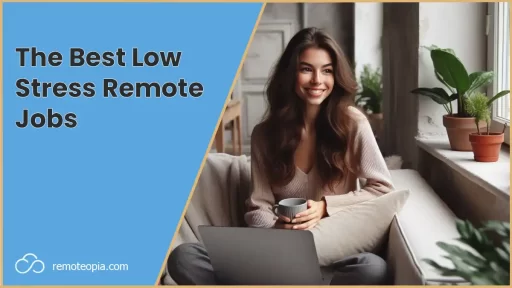 low stress remote jobs