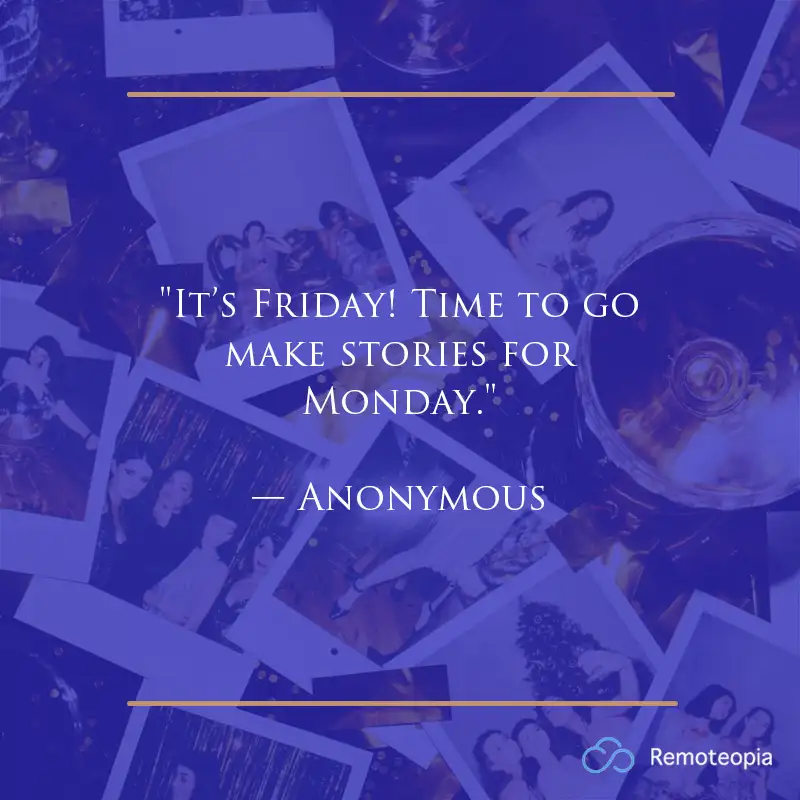 friday quote - anonymous