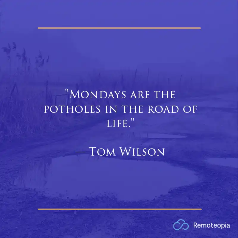 monday quote - tom wilson