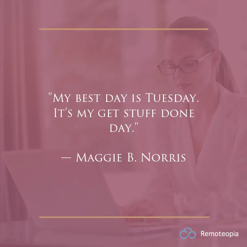 tuesday quote - maggie b norris