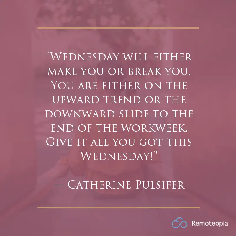 wednesday quote - catherine pulsifer